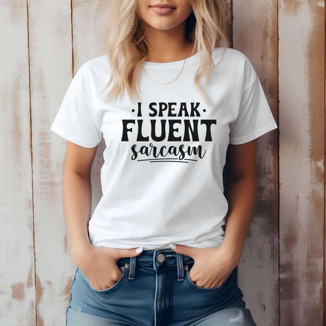 Fluent Sarcasm T-Shirt